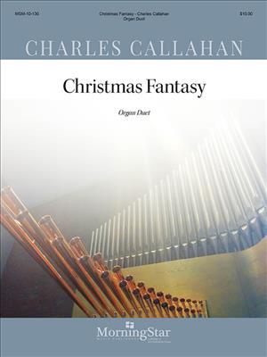 Charles Callahan: Christmas Fantasy: Orgel mit Begleitung