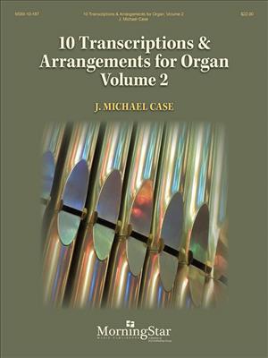 10 Transcriptions and Arrangements for Organ: Orgel