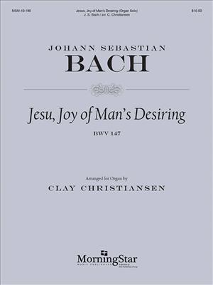 Johann Sebastian Bach: Jesu, Joy of Man's Desiring: (Arr. Clay Christiansen): Orgel