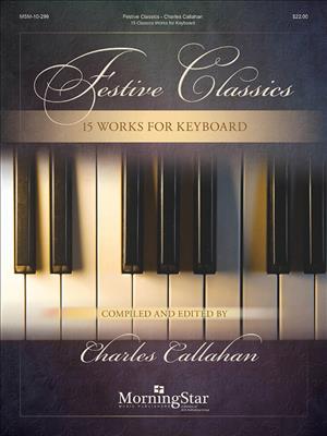 Festive Classics: 15 Works for Keyboard: Keyboard