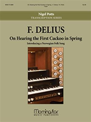 Frederick Delius: On Hearing the First Cuckoo in Spring: Orgel