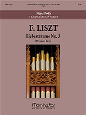 Franz Liszt: Liebestraume No. 3: Orgel