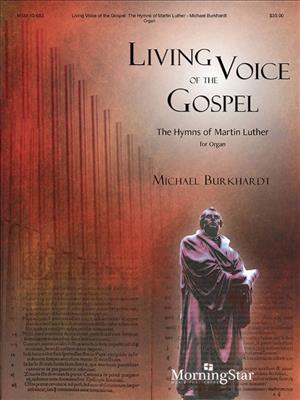 Living Voice of the Gospel: (Arr. Michael Burkhardt): Orgel