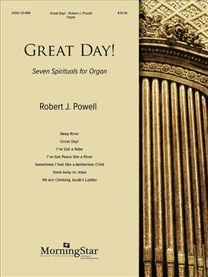 Robert J. Powell: Great Day! Seven Spirituals for Organ: Orgel