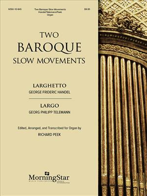 Richard Peek: Two Baroque Slow Movements: Orgel