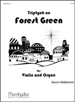 Kevin Hildebrand: Triptych on Forest Green for Violin and Organ: Violine mit Begleitung
