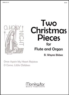 B. Wayne Bisbee: Two Christmas Pieces for Flute and Organ: Flöte mit Begleitung