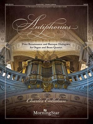 Johann Sebastian Bach: Antiphonies: (Arr. Charles Callahan): Blechbläser Ensemble