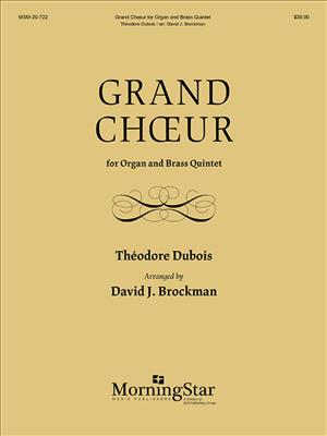 Théodore Dubois: Grand Choeur for Organ and Brass Quintet: (Arr. David J. Brockman): Blechbläser Ensemble