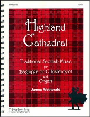 James D. Wetherald: Highland Cathedral: Kammerensemble