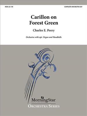 Charles E. Peery: Carillon on Forest Green: Orchester