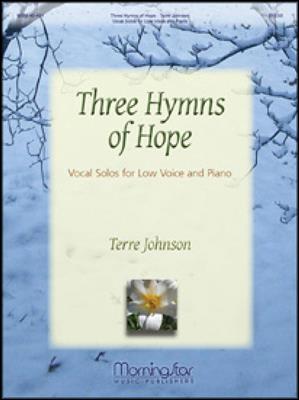 Terre Johnson: Three Hymns of Hope: Vocal Solos: Gesang mit Klavier