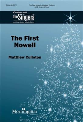 Matthew Culloton: The First Nowell: Gemischter Chor mit Klavier/Orgel