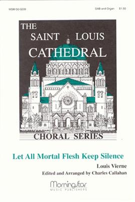 Louis Vierne: Let All Mortal Flesh Keep Silence: Gemischter Chor mit Klavier/Orgel