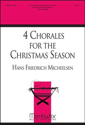 Hans Friedrich Micheelsen: Four Chorales for the Christmas Season: Gemischter Chor A cappella