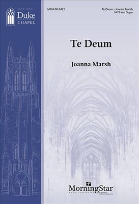 Joanna Marsh: Te Deum: Gemischter Chor mit Klavier/Orgel