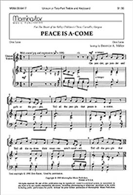 Beatrice A. Miller: Peace Is A-Come: (Arr. Dale Grotenhuis): Gemischter Chor mit Klavier/Orgel