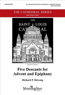 Richard DeLong: Five Descants for Advent and Epiphany: Frauenchor mit Begleitung