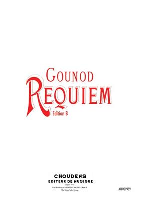 Charles Gounod: Requiem: Gemischter Chor mit Klavier/Orgel