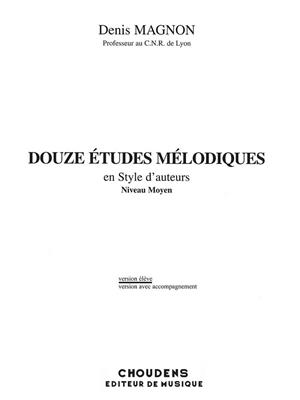 Denis Magnon: Douze Etudes Melodiques en Style d'Auteurs: Gesang mit Klavier