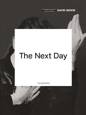 David Bowie: The Next Day: Klavier, Gesang, Gitarre (Songbooks)