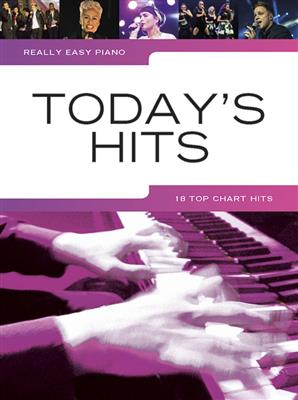 Really Easy Piano: Today's Hits: Easy Piano