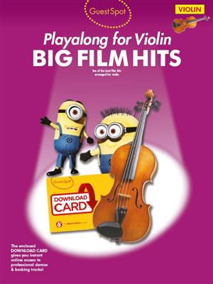 Guest Spot: Big Film Hits Playalong For Violin: Violine Solo