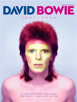 David Bowie: David Bowie: 1947-2016: Klavier, Gesang, Gitarre (Songbooks)