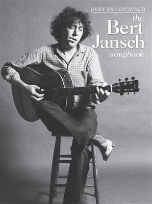 Bert Jansch: Bert Transcribed - The Bert Jansch Songbook: Gitarre Solo