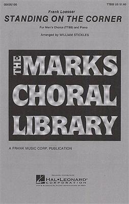 Frank Loesser: Standing On The Corner: (Arr. William Stickles): Männerchor mit Klavier/Orgel