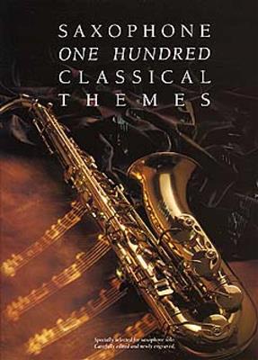 100 Classical Themes for Saxophone: Saxophon