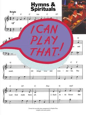 I Can Play That! Hymns And Spirituals: Klavier, Gesang, Gitarre (Songbooks)