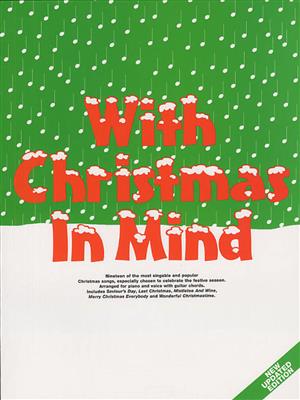 With Christmas In Mind New Ed.: Klavier, Gesang, Gitarre (Songbooks)