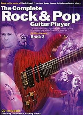 The Complete Rock And Pop Guitar Player: Book 3