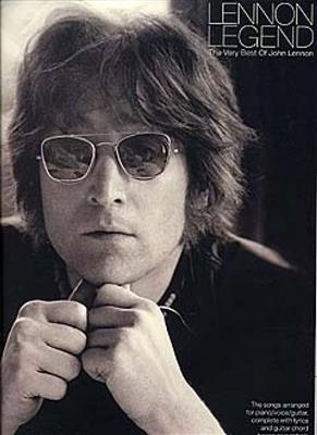 John Lennon: Legend - the Very Best Of John Lennon: Klavier, Gesang, Gitarre (Songbooks)