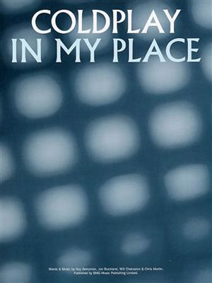 Coldplay: Coldplay: In My Place: Klavier, Gesang, Gitarre (Songbooks)