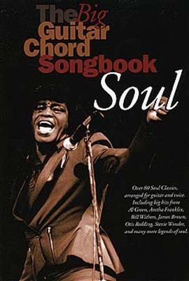 The Big Guitar Chord Songbook: Soul: Melodie, Text, Akkorde