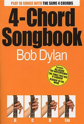 Bob Dylan: 4-Chord Songbook: Bob Dylan: Gesang mit Gitarre