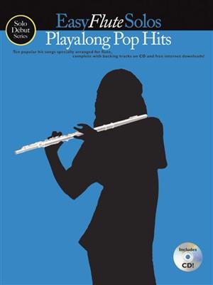 Easy Flute Solos: Playalong Pop Hits: Flöte Solo