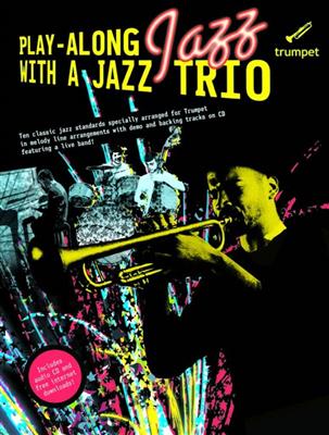 Play-Along Jazz With a Jazz Trio: Trompete Solo