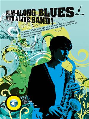 Play-Along Blues With A Live Band: Altsaxophon