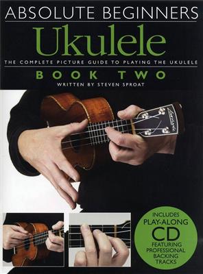 Absolute Beginners: Ukulele Book 2