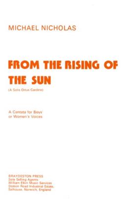 Michael Nicholas: From The Rising Of The Sun: Frauenchor mit Klavier/Orgel