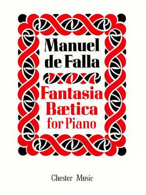 Manuel de Falla: Fantasia Baetica for Piano: Klavier Solo