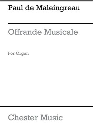 Paul de Maleingreau: Offrande Musicale Op.18 No.1: Orgel
