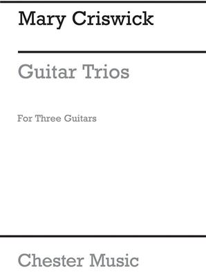 Mary Criswick: Criswick Guitar Trios: Gitarre Solo
