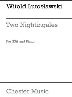 Witold Lutoslawski: Two Nightingales: Frauenchor mit Klavier/Orgel