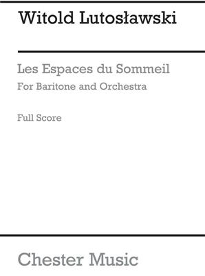 Witold Lutoslawski: Les Espaces Du Sommeil: Orchester mit Gesang