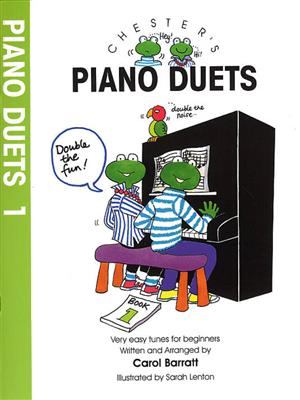 Chester's Piano Duets Volume 1: (Arr. Carol Barratt): Klavier Solo