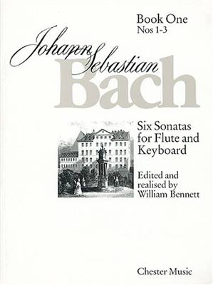 Johann Sebastian Bach: Six Sonatas For Flute And Keyboard Book One: Flöte mit Begleitung